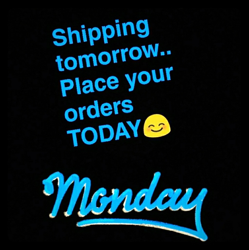 Place your order today for shipping TOMORROW ☺